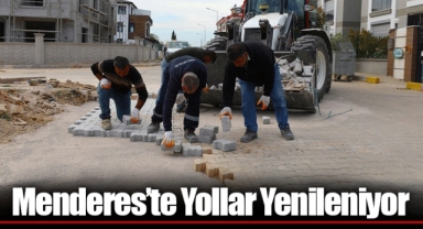 Menderes’te Yollar Yenileniyor