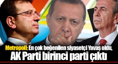 Metropoll: En çok beğenilen siyasetçi Yavaş oldu, AK Parti birinci parti çıktı
