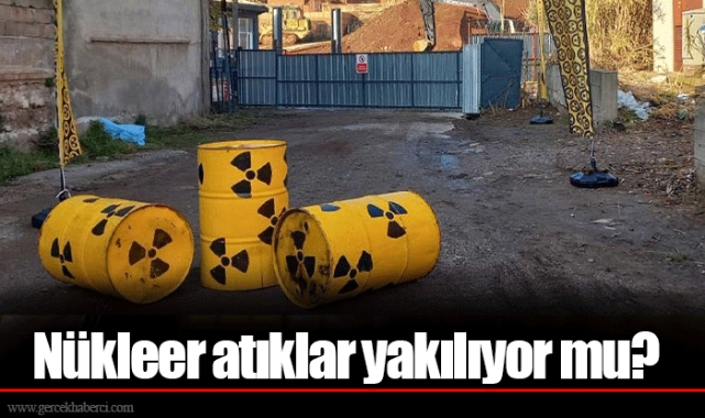 Nükleer atıklar yakılıyor mu?