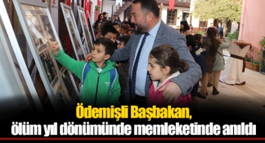 Ödemişli Başbakan, ölüm yıl dönümünde memleketinde anıldı
