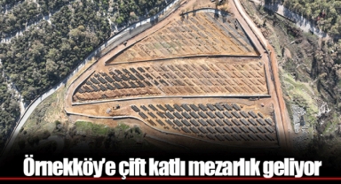 Örnekköy’e çift katlı mezarlık geliyor