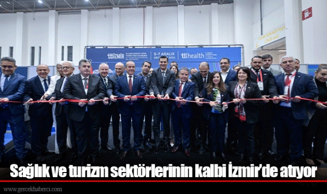 Sağlık ve turizm sektörlerinin kalbi İzmir’de atıyor