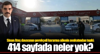 Sinan Ateş davasının gerekçeli kararına ailenin avukatından tepki: 414 sayfada neler yok?