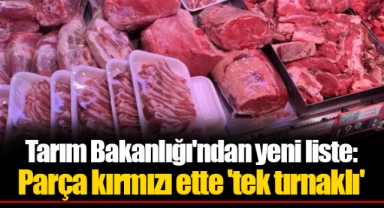 Tarım Bakanlığı'ndan yeni liste: Parça kırmızı ette 'tek tırnaklı'