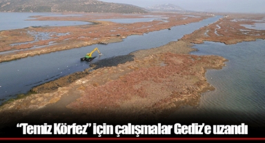“Temiz Körfez” için çalışmalar Gediz’e uzandı