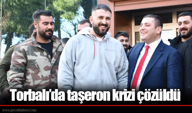 Torbalı’da taşeron krizi çözüldü