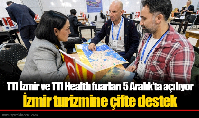 TTI İzmir ve TTI Health fuarları 5 Aralık’ta açılıyor