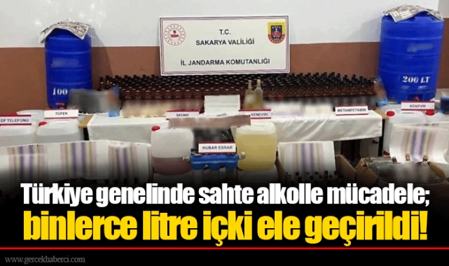 Türkiye genelinde sahte alkolle mücadele; binlerce litre içki ele geçirildi!