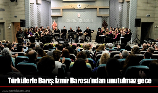 Türkülerle Barış: İzmir Barosu’ndan unutulmaz gece