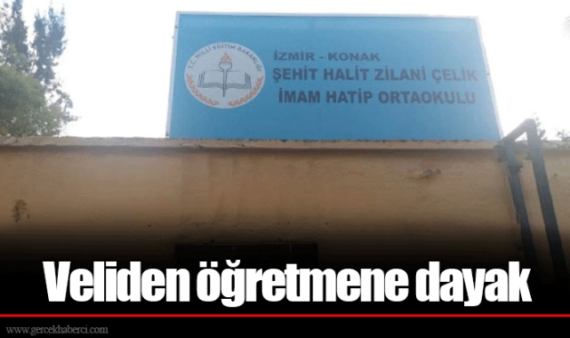 Veliden öğretmene dayak
