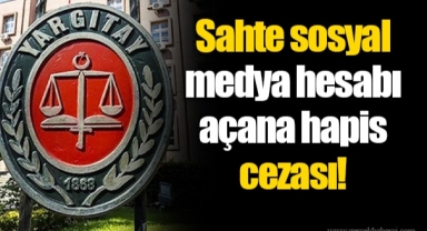 Yargıtay'dan emsal karar: Sahte sosyal medya hesabı açana hapis cezası!