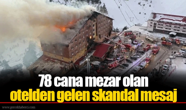 78 cana mezar olan otelden gelen skandal mesaj