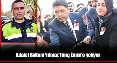 Adalet Bakanı Yılmaz Tunç, İzmir'e geliyor