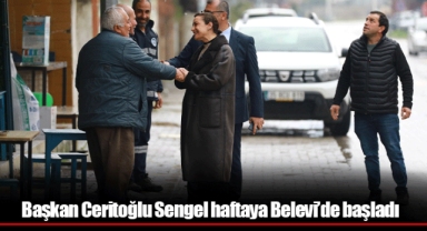 Başkan Ceritoğlu Sengel haftaya Belevi’de başladı