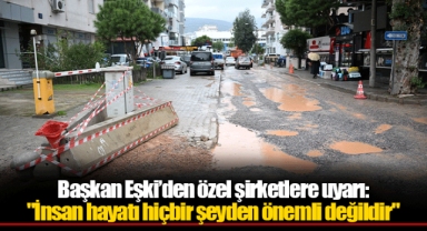 Başkan Eşki’den özel şirketlere uyarı:
