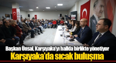 Başkan Ünsal, Karşıyaka’yı halkla birlikte yönetiyor