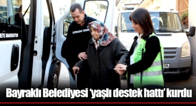 Bayraklı Belediyesi ‘yaşlı destek hattı’ kurdu