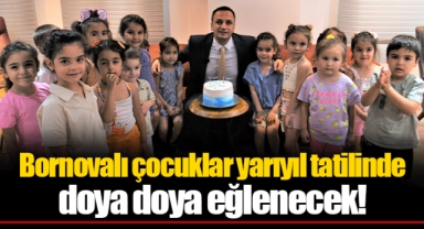 Bornovalı çocuklar yarıyıl tatilinde doya doya eğlenecek!