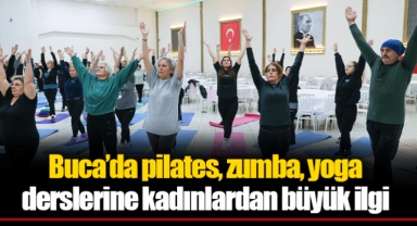 Buca’da pilates, zumba, yoga derslerine kadınlardan büyük ilgi