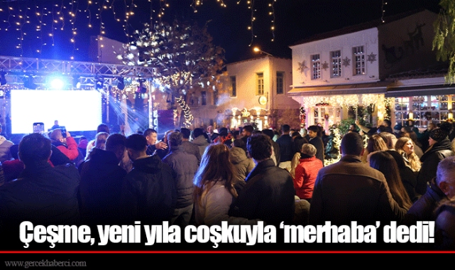 Çeşme, yeni yıla coşkuyla ‘merhaba’ dedi!