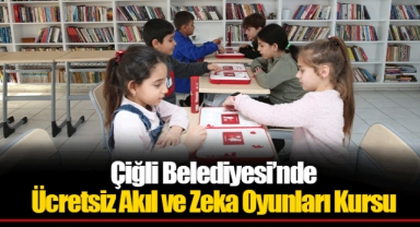 Çiğli Belediyesi’nde Ücretsiz Akıl ve Zeka Oyunları Kursu