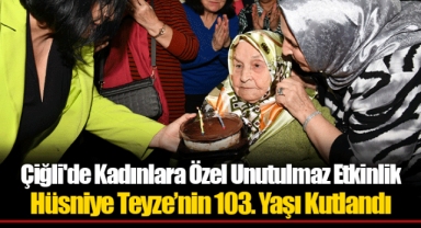 Çiğli'de Kadınlara Özel Unutulmaz Etkinlik