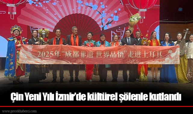 Çin Yeni Yılı İzmir’de kültürel şölenle kutlandı