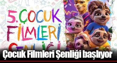 Çocuk Filmleri Şenliği başlıyor