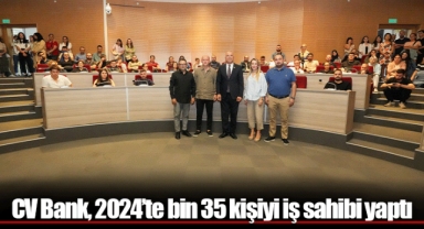CV Bank, 2024’te bin 35 kişiyi iş sahibi yaptı