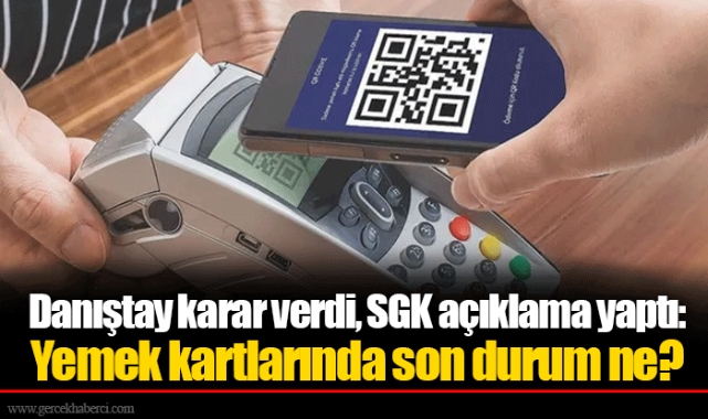 Danıştay karar verdi, SGK açıklama yaptı: Yemek kartlarında son durum ne?