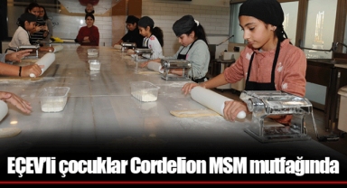 EÇEV’li çocuklar Cordelion MSM mutfağında
