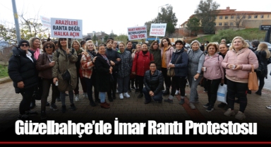 Güzelbahçe’de İmar Rantı Protestosu