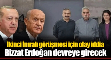 İkinci İmralı görüşmesi için olay iddia Bizzat Erdoğan devreye girecek