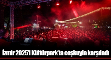 İzmir 2025’i Kültürpark’ta coşkuyla karşıladı