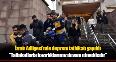 İzmir Adliyesi'nde deprem tatbikatı yapıldı