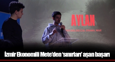 İzmir Ekonomili Mete’den ‘sınırları’ aşan başarı