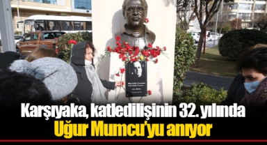 Karşıyaka, katledilişinin 32. yılında Uğur Mumcu’yu anıyor