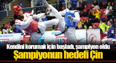 Kendini korumak için başladı, şampiyon oldu