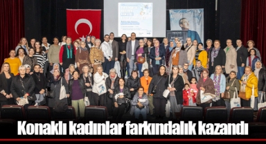 Konaklı kadınlar farkındalık kazandı