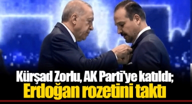 Kürşad Zorlu, AK Parti'ye katıldı; Erdoğan rozetini taktı