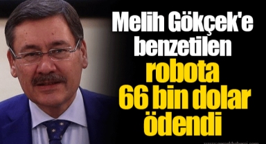 Melih Gökçek'e benzetilen robota 66 bin dolar ödendi