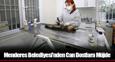 Menderes Belediyesi’nden Can Dostlara Müjde