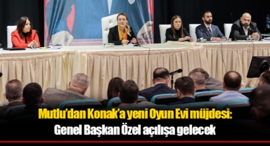 Mutlu’dan Konak’a yeni Oyun Evi müjdesi: Genel Başkan Özel açılışa gelecek