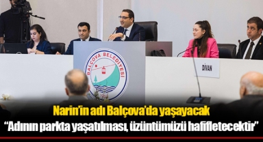 Narin’in adı Balçova’da yaşayacak