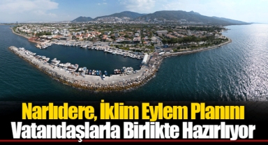 Narlıdere, İklim Eylem Planını Vatandaşlarla Birlikte Hazırlıyor