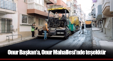 Onur Başkan’a, Onur Mahallesi’nde teşekkür