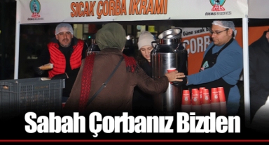 Sabah Çorbanız Bizden