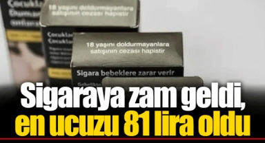 Sigaraya zam geldi, en ucuzu 81 lira oldu