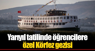 Yarıyıl tatilinde öğrencilere özel Körfez gezisi