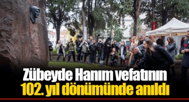 Zübeyde Hanım vefatının 102. yıl dönümünde anıldı